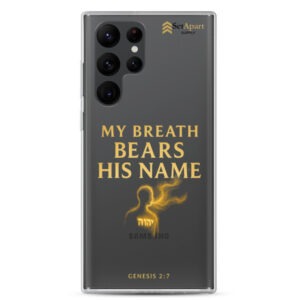 My Breath Bears His Name Clear Samsung Case